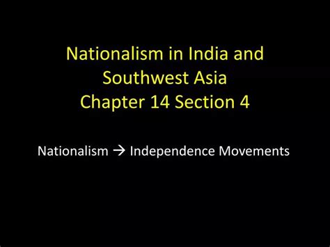 Read Chapter 14 Section 4 Nationalism In India 