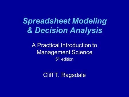 Read Online Chapter 14 Solutions Spreadsheet Modeling Decision Analysis 