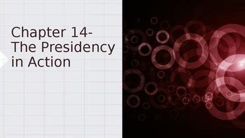 Read Online Chapter 14 The Presidency In Action Answer Key 