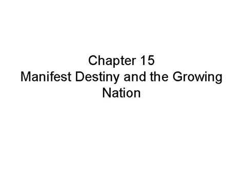 Download Chapter 15 Manifest Destiny And The Growing Nation 