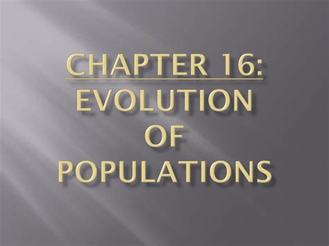 Read Chapter 16 1 Evolution Of Populations Section 
