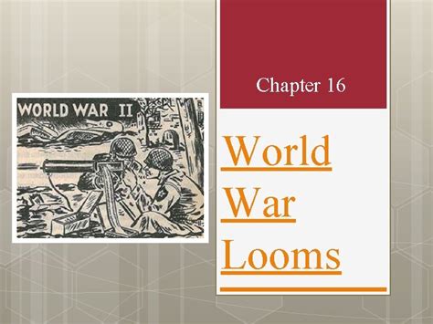 Full Download Chapter 16 World War Looms 