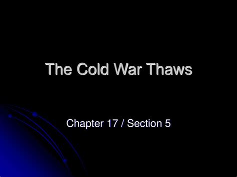 Read Chapter 17 Section 5 Guided Reading The Cold War Thaws Answers 