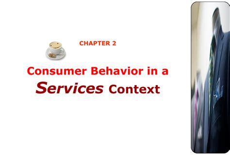 Read Chapter 2 Consumer Behavior In A Services Context Unibg 