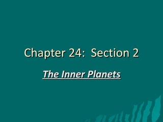 Read Chapter 24 Section 2 Reteaching Activity 