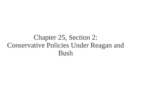 Read Online Chapter 25 Section 2 Conservative Policies Under Reagan And Bush Answers 