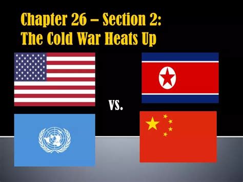 Read Chapter 26 Section 2 The Cold War Heats Up Guided Reading Answers 