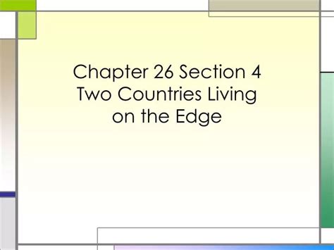 Download Chapter 26 Section 4 Guided Reading Two Nations Live On The Edge 