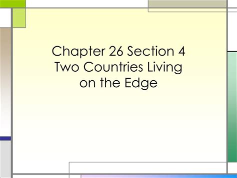 Read Chapter 26 Section 4 Quiz Two Nations Live On The Edge Answears 