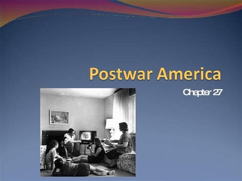 Download Chapter 27 Postwar America 