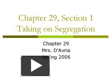 Read Chapter 29 Section 1 Taking On Segregation Quiz 