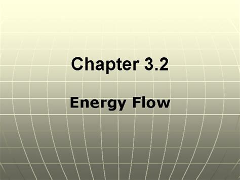Read Chapter 3 2 Energy Flow 