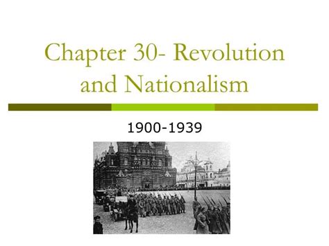 Read Chapter 30 Revolution Nationalism Notes 