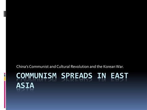 Download Chapter 30Section3 Communism Spreads In East Asia 