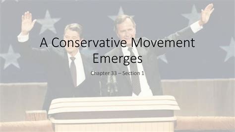 Read Chapter 33 Section 1 Reteaching Activity A Conservative Movement Emerges 