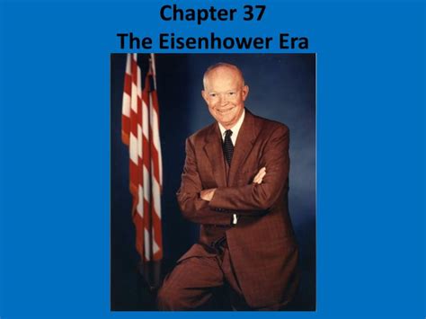 Read Chapter 37 The Eisenhower Era 