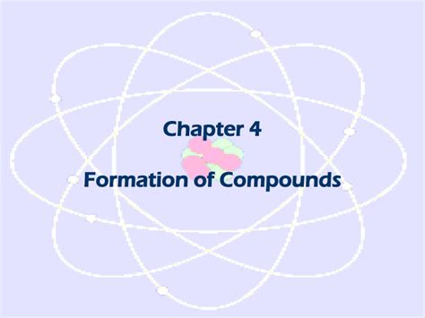 Read Online Chapter 4 Formation Of Compounds Glencoe 