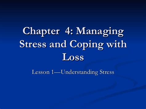 Read Online Chapter 4 Managing Stress And Coping With Loss 