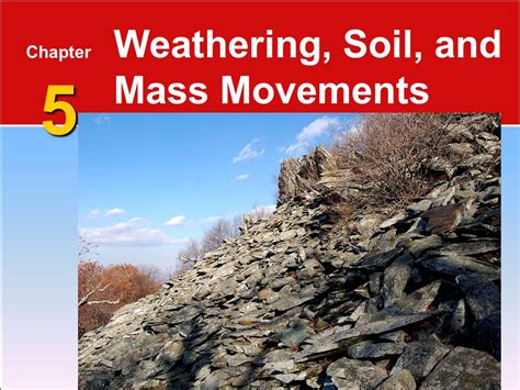 Download Chapter 5 Weathering Soil And Mass Movement 