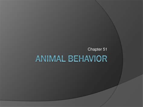 Read Chapter 51 Animal Behavior 