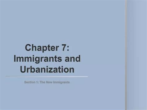 Read Chapter 7 Immigrants And Urbanization Ppt 
