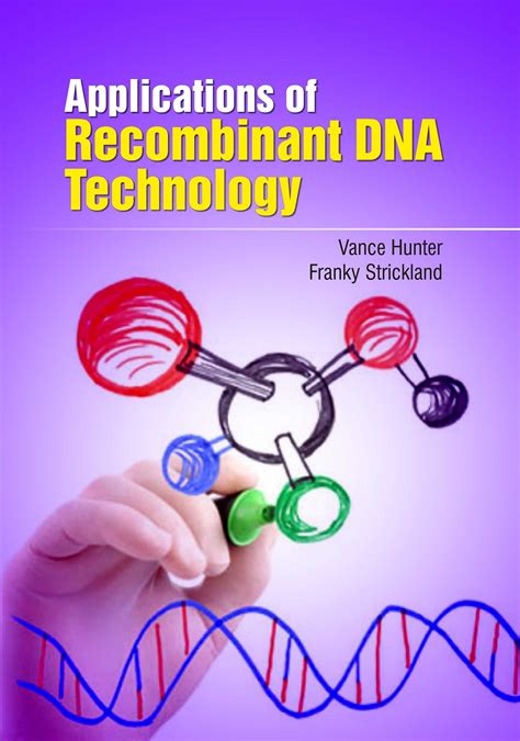 Read Online Chapter 8 Applications Of Recombinant Dna Technology 
