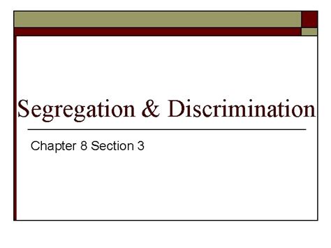 Download Chapter 8 Section 3 Quiz Segregation Discrimination 