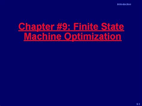 Download Chapter 9 Finite State Machine Optimization 
