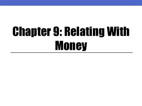 Read Online Chapter 9 Relating With Money 