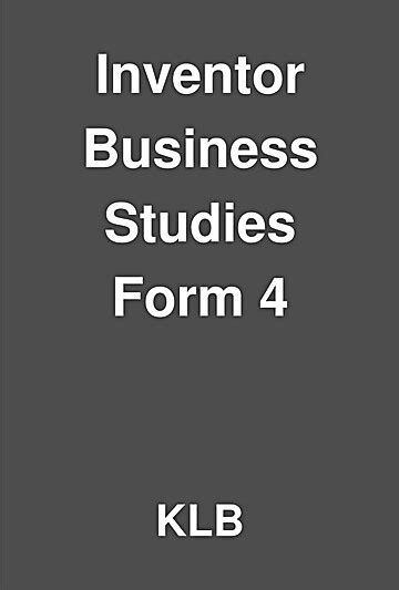 Read Chapters Of Inventor Business Studies Form 4 Pdf Download 