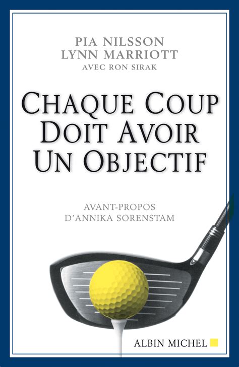 chaque coup doit avoir un objectif