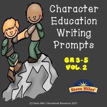 Character Education Writing Prompts By Steve Hiles Tpt Character Education Writing Prompts - Character Education Writing Prompts