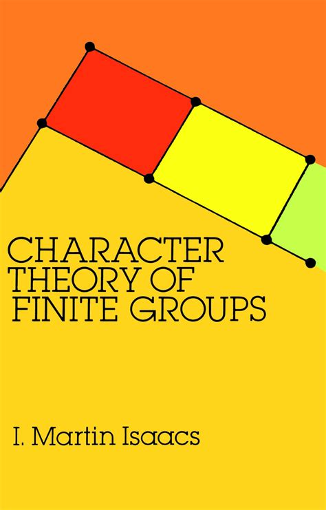 Character Theory Of Finite Groups I Martin Isaacs Ggda