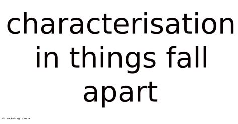 Characterisation In Things Fall Apart