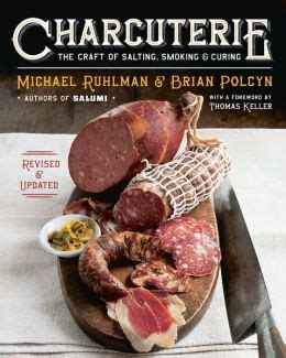 Full Download Charcuterie The Craft Of Salting Smoking And Curing Revised And Updated 
