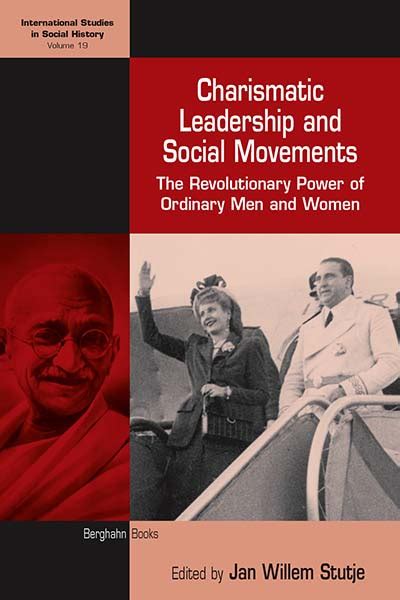 Full Download Charismatic Leadership And Social Movements The Revolutionary Power Of Ordinary Men And Women International Studies In Social History 