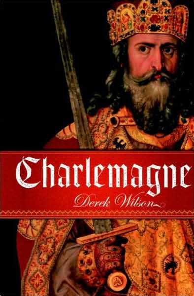 Read Online Charlemagne Derek Wilson 