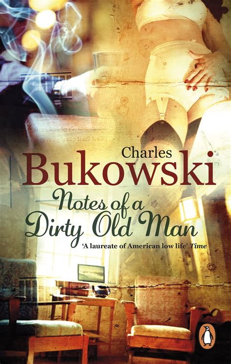 Charles Bukowski Notes Of A Dirty Old Man