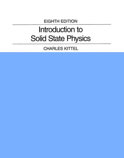 Read Charles Kittel Solid State Physics Solution Manual File Type Pdf 
