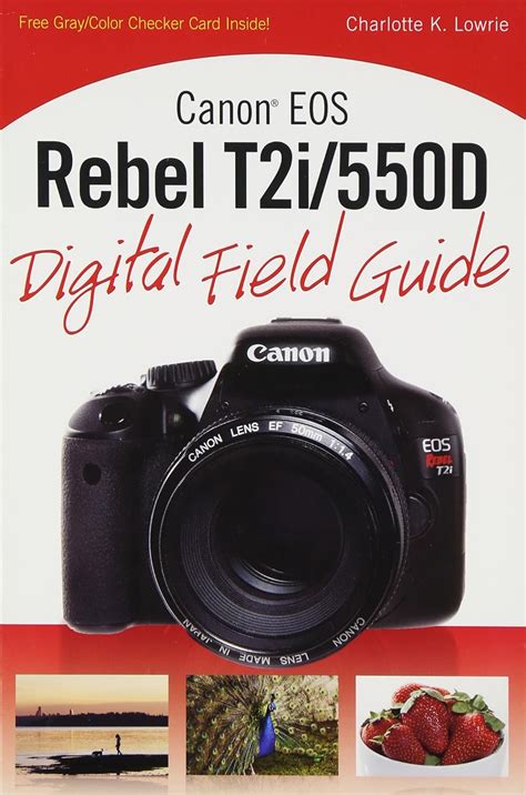 Download Charlotte Canon Eos 550D Digital Field Guide 