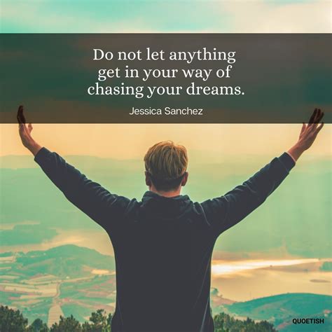 Chasing Dreams Quotes