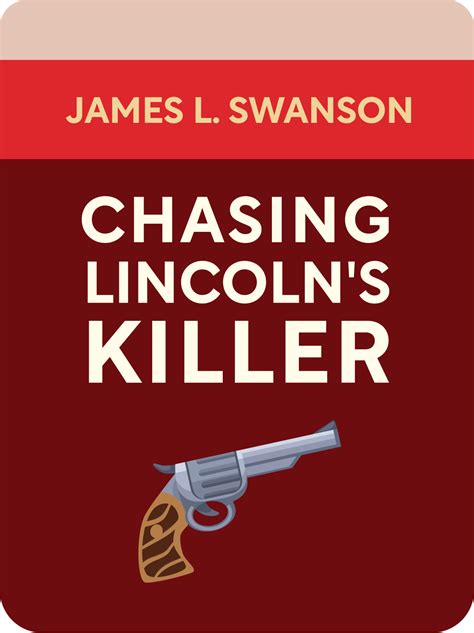 Chasing Lincoln S Killer