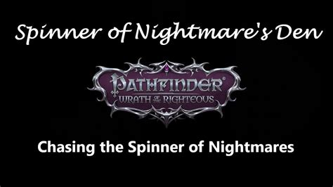 Chasing The Spinner Of Nightmares Walkthrough
