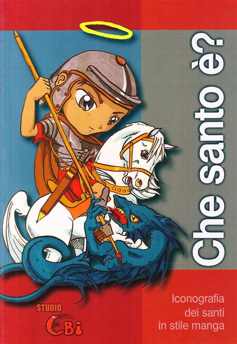 Download Che Santo Iconografia Dei Santi In Stile Manga 