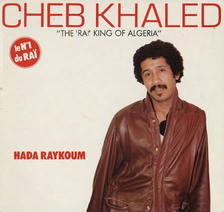 cheb khaled hada raykoum