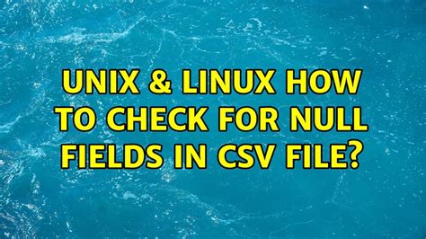 checking csv files with empty fields..! - UNIX