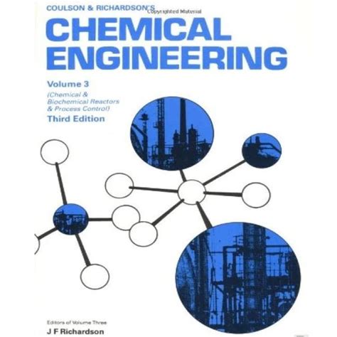 Chemical Engineering Volume 3 Third Edition Chemical And Biochemical Reactors Process Control Coulson Richardsons Chemical Engineering