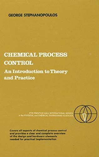 Chemical Process Control By Stephanopoulos Solution