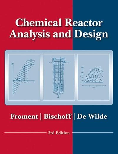chemical reactor analysis and design froment solution