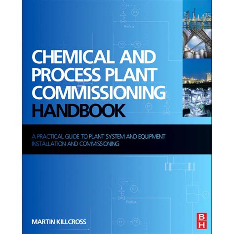 Download Chemical And Process Plant Commissioning Handbook 